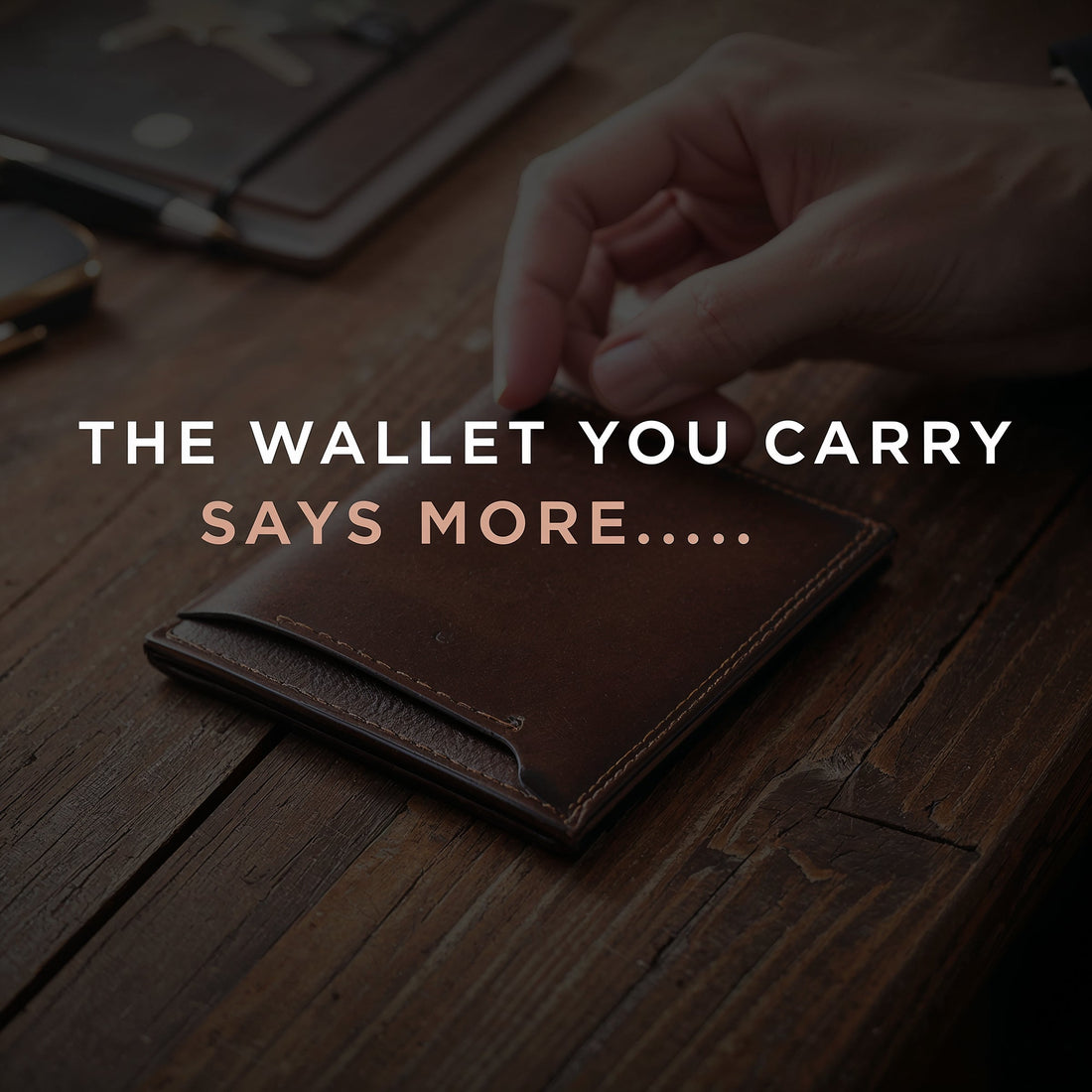 The Wallet You Carry Says More Than You Think  Published by YoushaElia | Handmade Leather Wallets